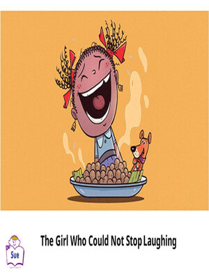 cover image of The Girl Who Could Not Stop Laughing